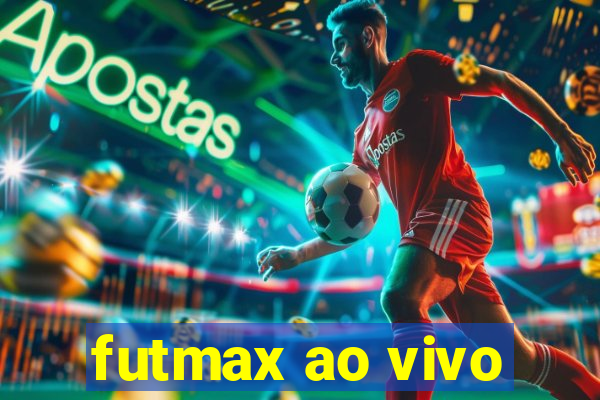 futmax ao vivo